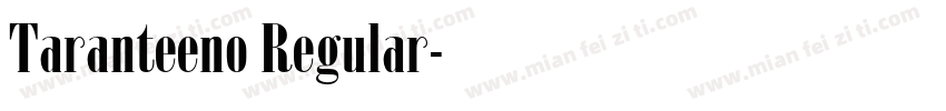 Taranteeno Regular字体转换